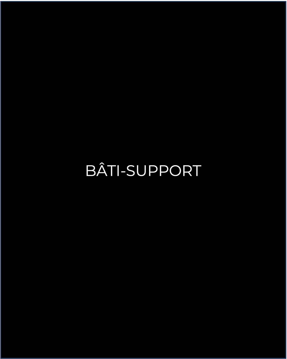 Le bâti-support : qu'est-ce que c'est ?